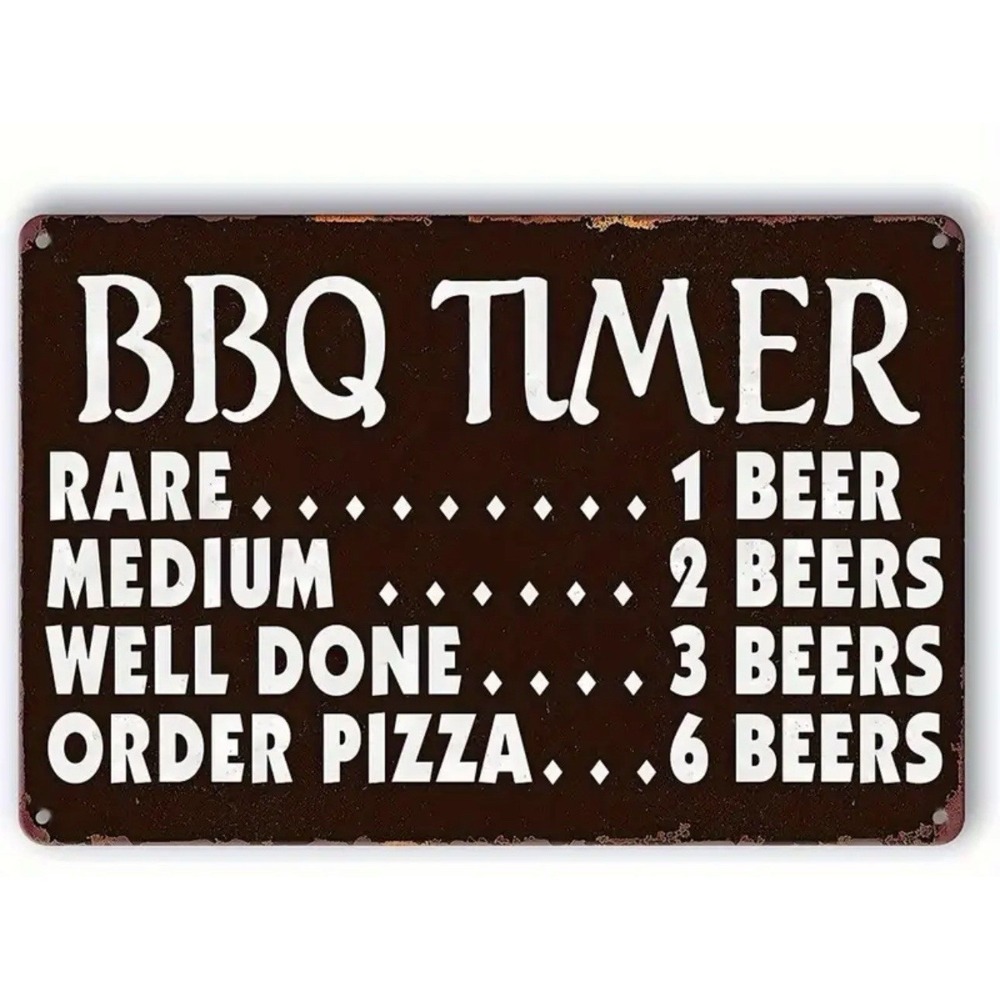 BBQ Timer Sign Aluminum Metal 8"x12" Backyard Funny grill New Beer Tin Man Cave